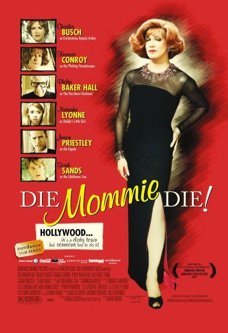 Die, Mommie, Die! (2003)