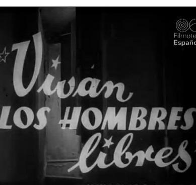 Vivan los hombres libres (1939)
