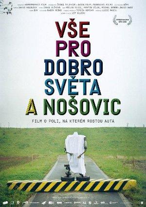All for the Good of the World and Nosovice (2010)