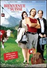 Bienvenue en Suisse  (Welcome to Switzerland) (2004)