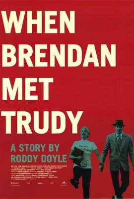 Cuando Brendan conoció a Trudy (2000)