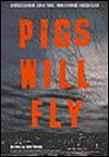 Pigs Will Fly (2002)