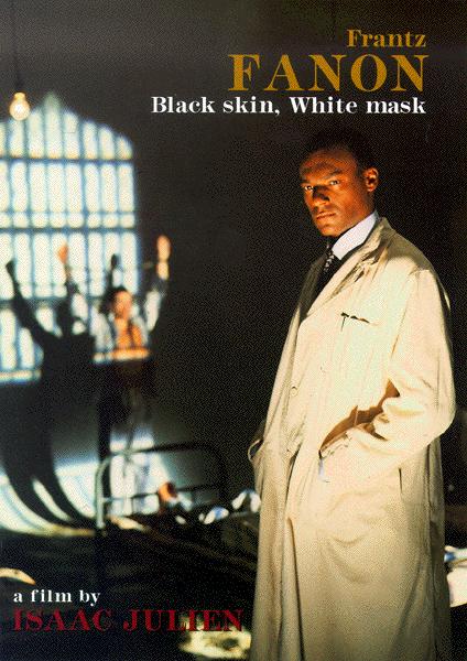 Frantz Fanon: Black Skin, White Mask (1996)
