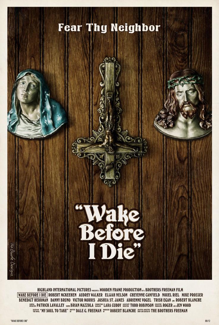 Wake Before I Die (2011)