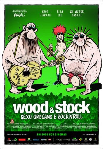 Wood & Stock: Sexo, Orégano y Rock'n'Roll (2006)