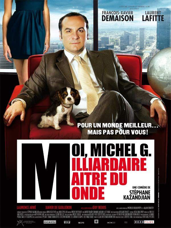 Moi, Michel G, milliardaire, maître du ... (2011)