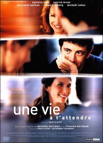 Une vie à t'attendre (2004)