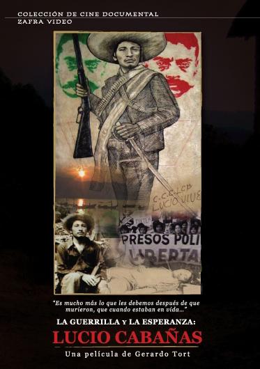 La guerrilla y la esperanza: Lucio Cabañas (2005)