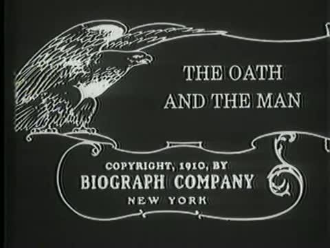 The Oath and the Man (1910)