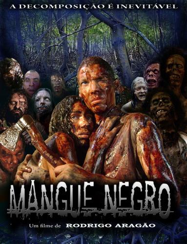 Mangue Negro (Mud Zombies) (2008)