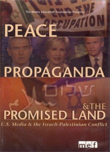 Paz, Propaganda y la Tierra Prometida (2004)