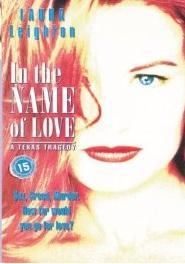 In the Name of Love: A Texas Tragedy (1995)