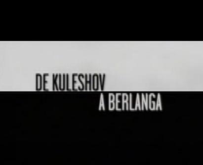 De Kuleshov a Berlanga (2004)