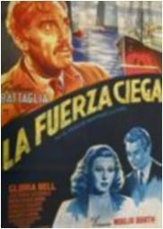 La fuerza ciega (1950)