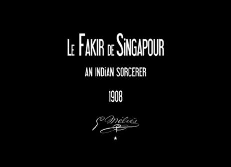 Le fakir de Singapour (1908)