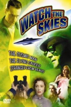 ¡Vigilen los Cielos! Ciencia-ficción, los 50 y nosotros (2005)
