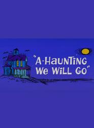 A-Haunting We Will Go (1966)