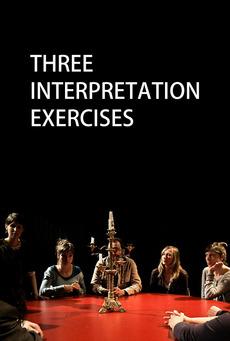 Trois exercices d’interprétation (2013)