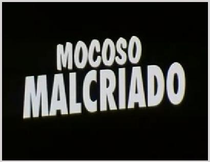 Mocoso malcriado (1993)