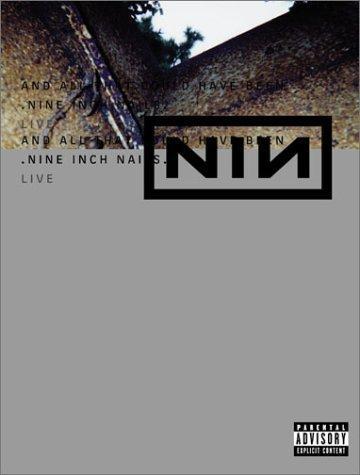 Nine Inch Nails Live: And All That Could Have Been (2002)
