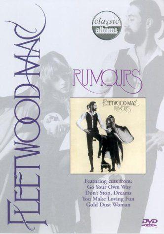 Classic Albums: Fleetwood Mac - Rumours (1997)