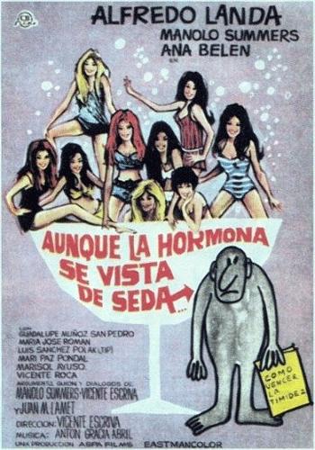 Aunque la hormona se vista de seda... (1971)