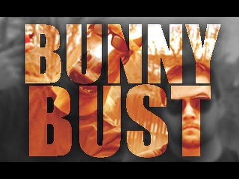Bunny Bust (2012)