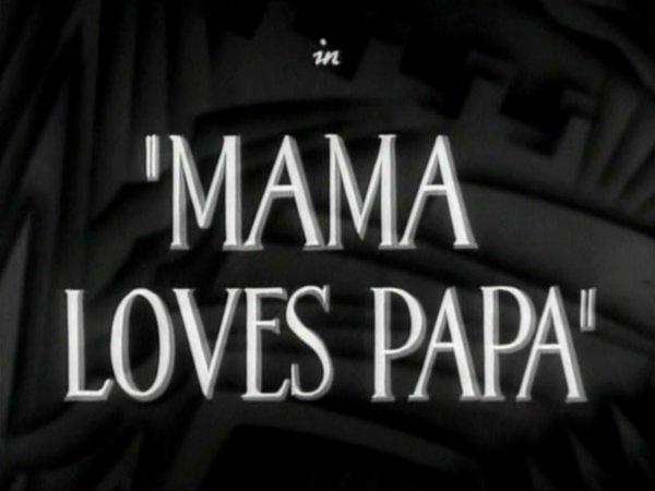 Mama Loves Papa (1931)