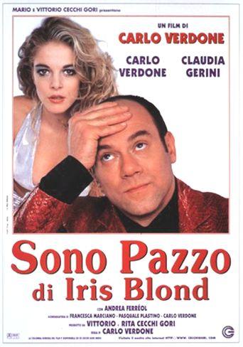Estoy loco por Iris Blonde (AKA La rubia ... (1996)