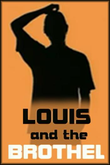 Louis and the Brothel (2003)