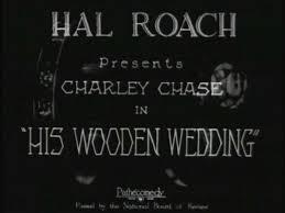 His Wooden Wedding (1925)