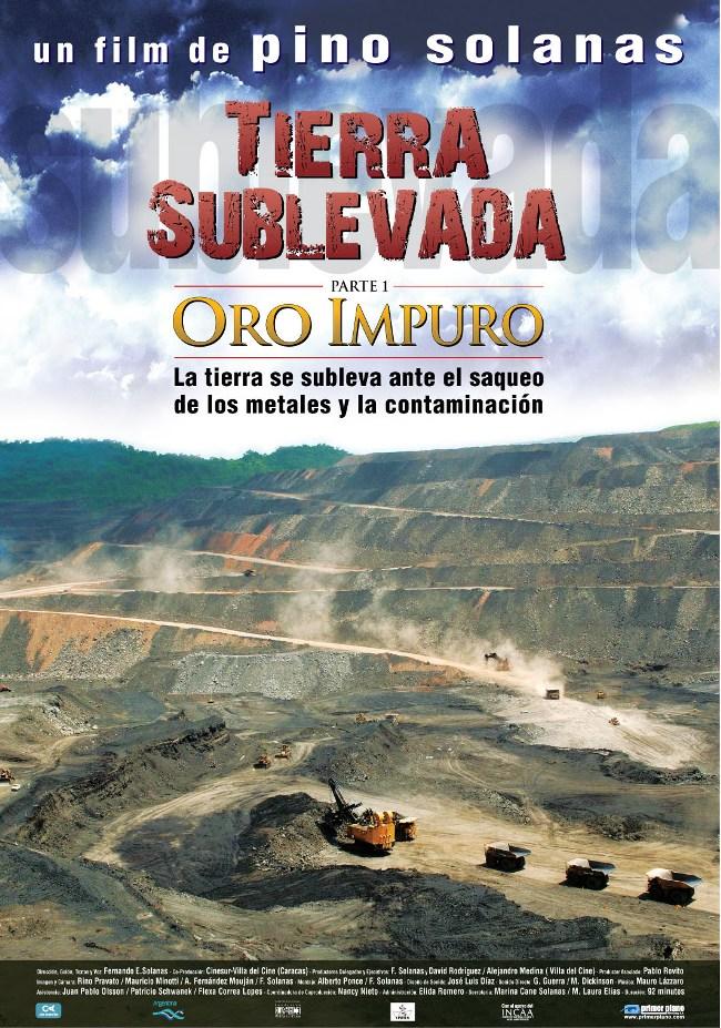 Tierra sublevada: Oro impuro (2009)
