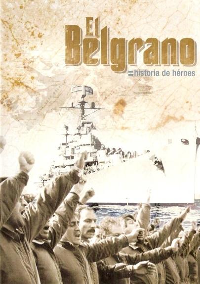 El Belgrano, historia de héroes (2007)
