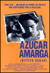 Azúcar amarga (1996)