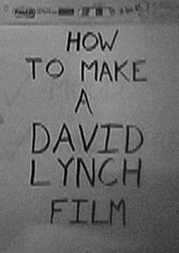 Cómo hacer una película de David Lynch (2010)