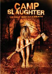 Camp Slaughter (2004)