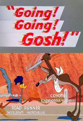 El Coyote y el Correcaminos: Going! Going! Gosh! (1952)