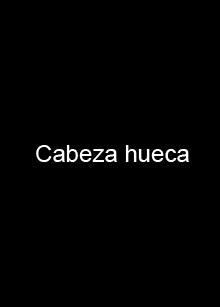 Cabeza hueca (1990)