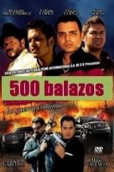 500 Balazos (2010)