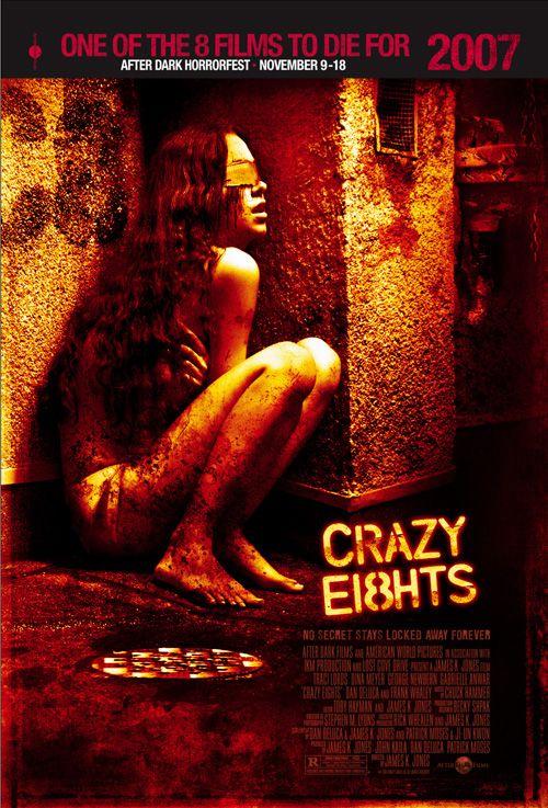 Crazy Eights  (AKA Crazy Ei8hts) (2006)