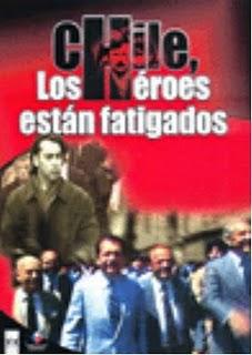 Chile, los héroes están fatigados (2002)