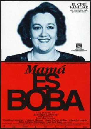 Mamá es boba (1997)