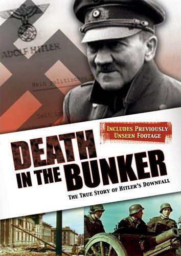 Death in the Bunker: The True Story of Hitler's Downfall (2004)