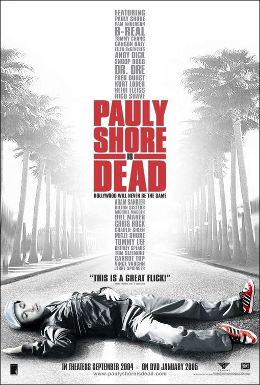 Pauly Shore is Dead (2003)