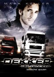 Dekker the Trucker (2008)