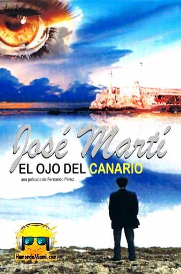 José Martí: el ojo del canario (2010)