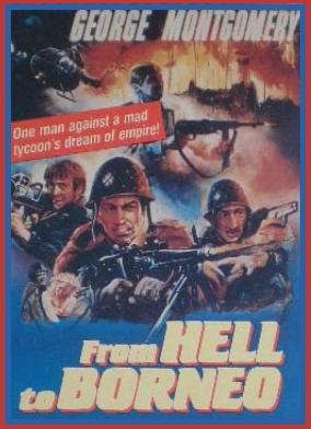 Hell of Borneo (AKA From Hell to Borneo) (1967)