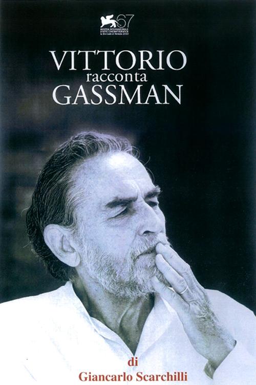 Vittorio racconta Gassman: Una vita da ... (2010)