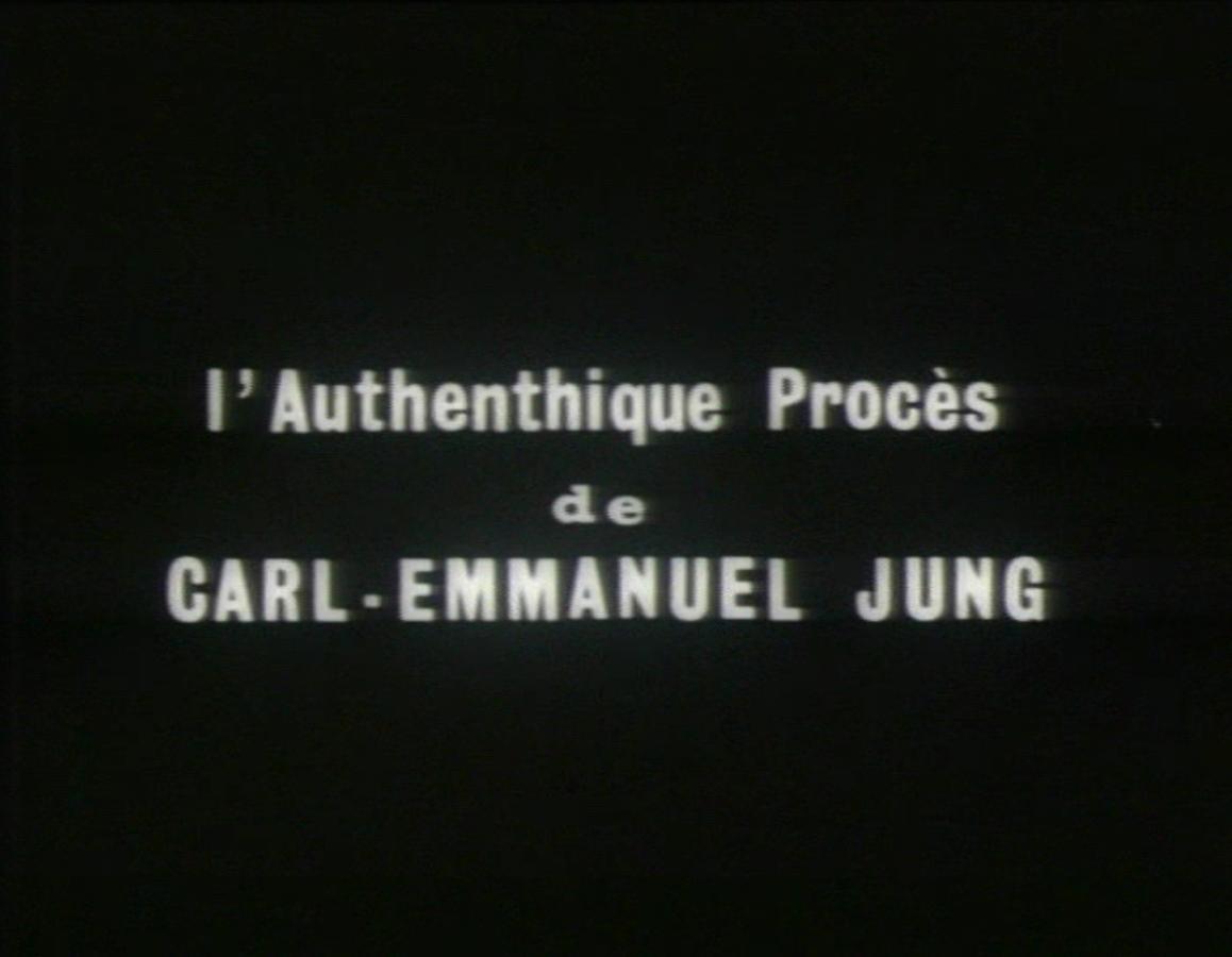 L'authentique procès de Carl-Emmanuel Jung (1966)