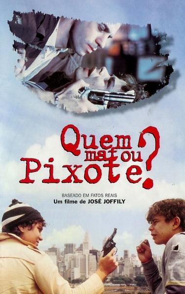 ¿Quién mató a Pixote? (1996)